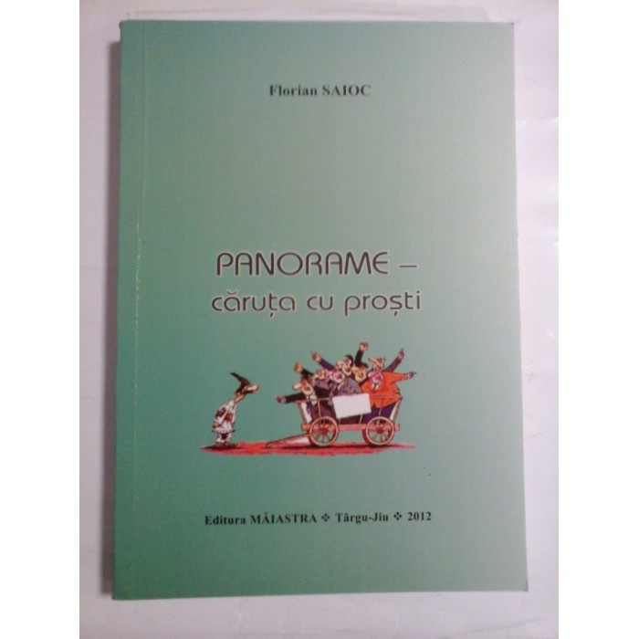 PANORAME - CARUTA CU PROSTI - FLORIAN SAIOC PANORAME - CARUTA CU PROSTI - FLORIAN SAIOC